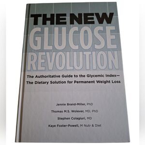 The New Glucose RevolutionBy Anthony Leeds, Jennie Brand-Miller, Kaye Foster-P